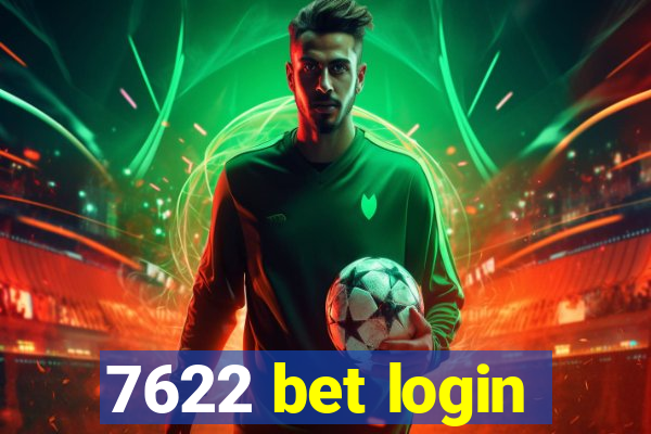 7622 bet login